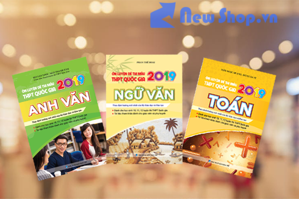 Combo Ôn Luyện Đề Thi Mẫu THPT Quốc Gia 2019 Toán - Văn - Anh